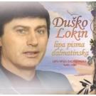 DUSKO LOKIN - Lipa pisma dalmatinska, 2010 (CD) DUSKO LOKIN - Lipa pisma dalmatinska, 2010 (CD)